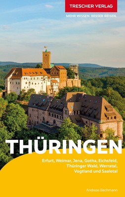 Andreas Bechman TRESCHER Reiseführer Thüringen: Erfurt, W (Hardback) (UK IMPORT)