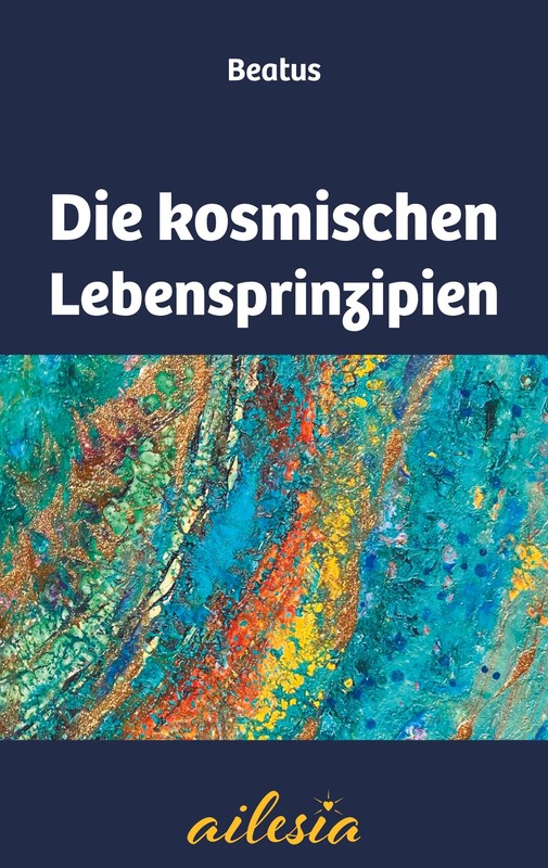 Die Kosmischen Lebensprinzipien (Buch)