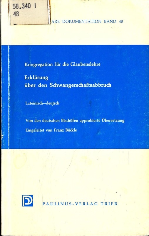 Kongregation FÃ¼R Die Glaubenslehre: ErklÃ¤Rung Ã¼Ber Den Schwangerschaftsabbruch; 