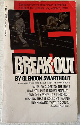 BREAK-OUT by Glendon Swarthout German POWs Loose in America 1968 Signet NAL PB