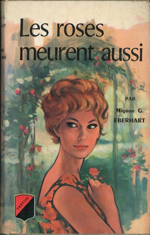 Mignon G. Eberhart - Les Roses Meurent Aussi - Eo 1966