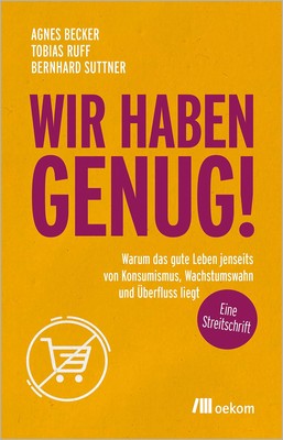 Tobias Ruff Ber Wir haben genug!: Warum das gute Leben j (Paperback) (UK IMPORT)