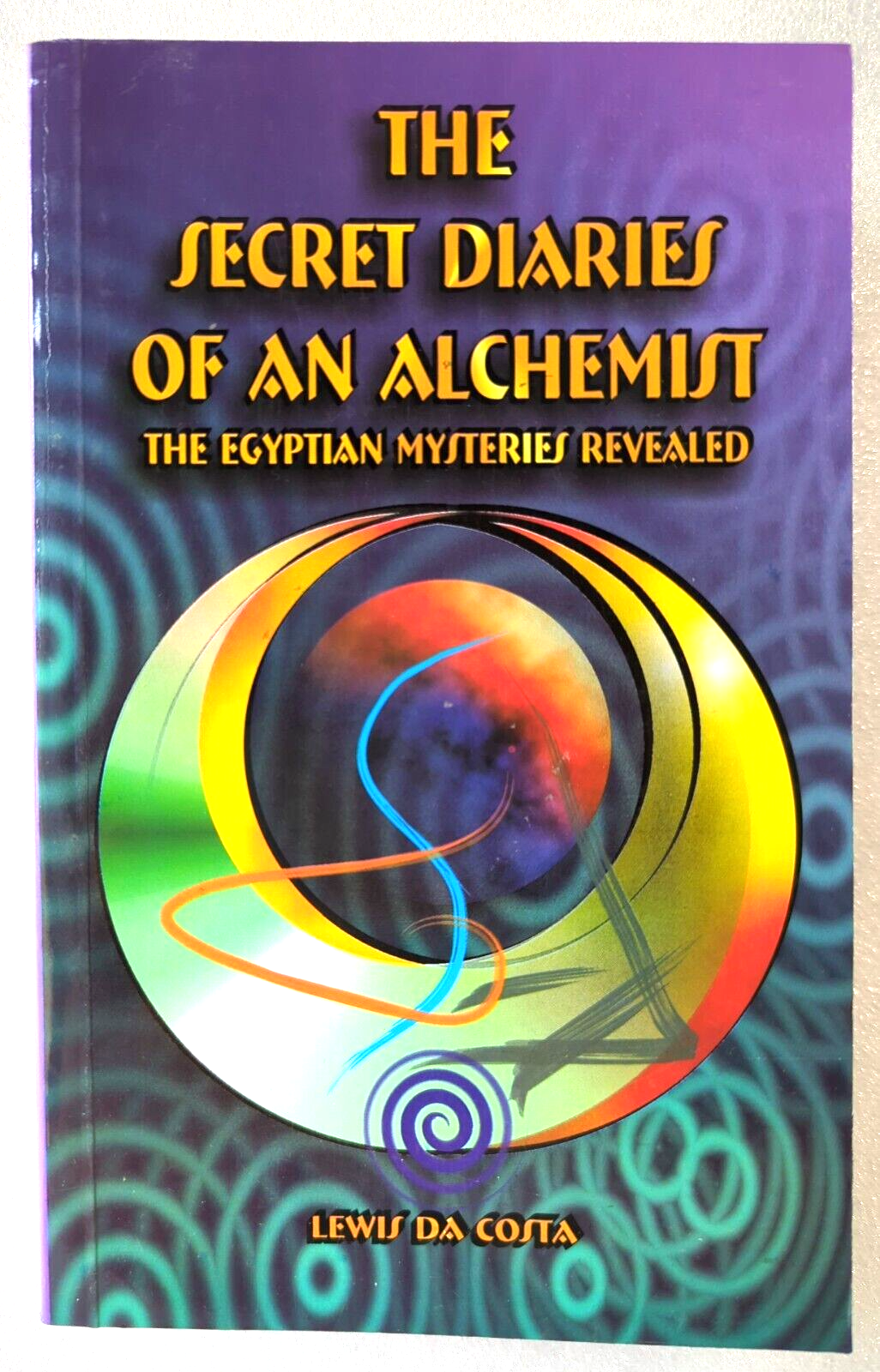 The Secret Diaries Of An Alchemist by Lewis Da Costa