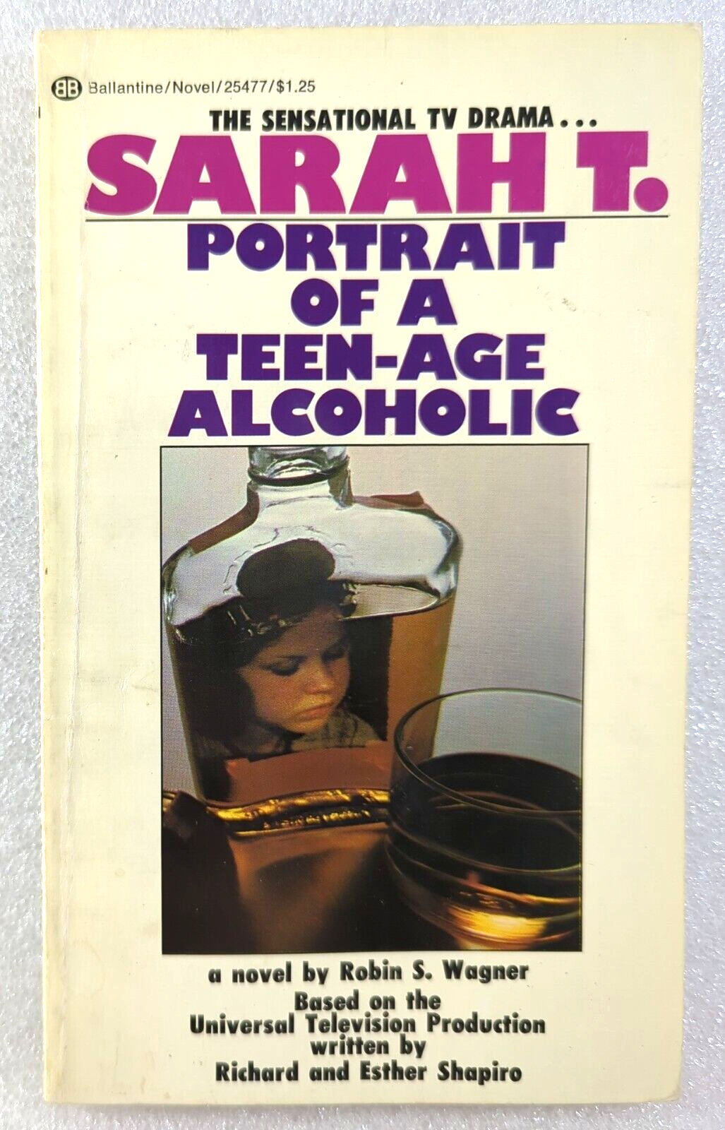 Sarah T Portrait Of A Teen-Age Alcoholic by Robin S. Wagner