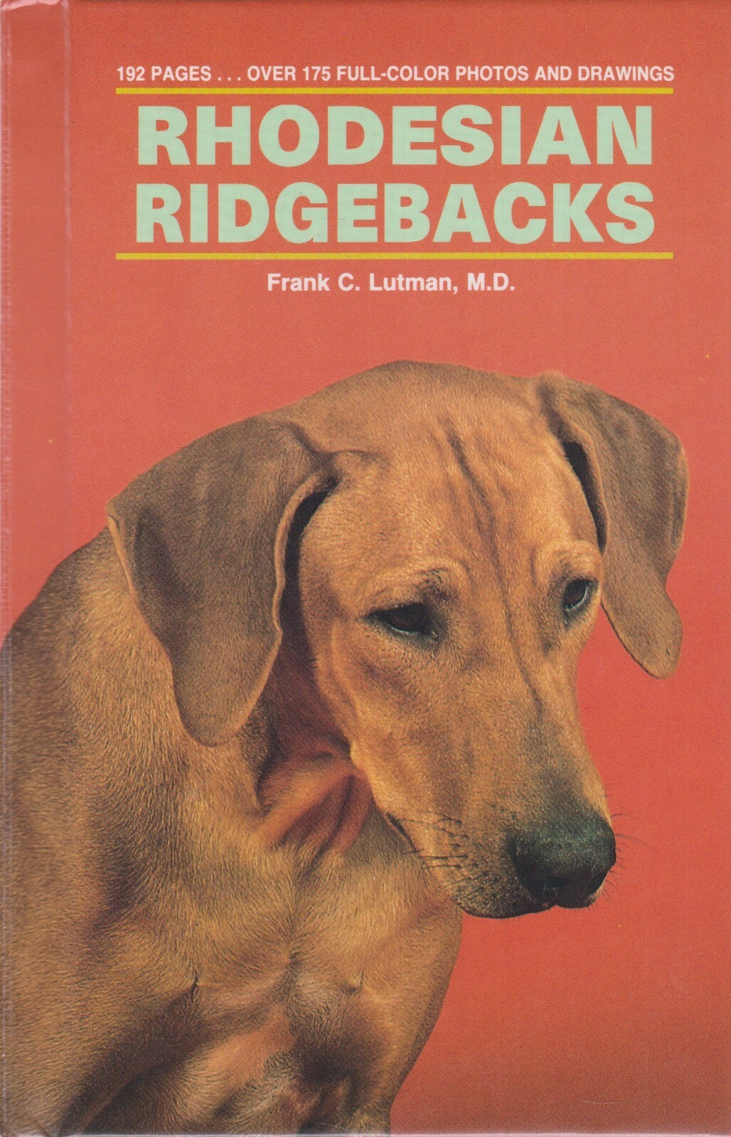 Rhodesian Ridgebacks by Frank C. Lutman, M.D.