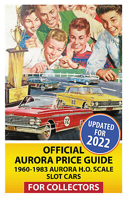 2022 Official Aurora Price Guide 1960-1983 Slot Cars for Collectors!(5.5 by 8.5)