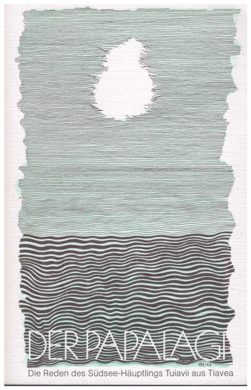 Der Papalagi Die Reden Des SÃ¼Dsee-HÃ¤Uptlings Tuiavii Aus Tiavea Neuwertig