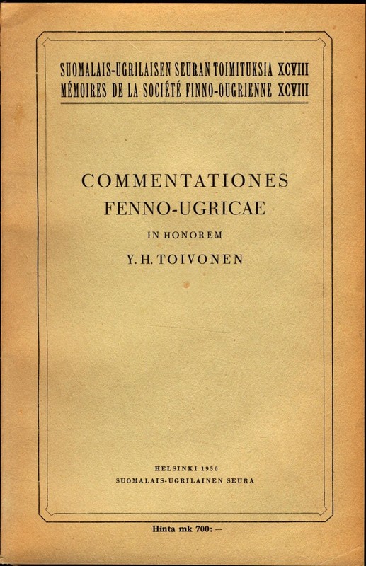 Commentationes Fanno-Ugricae In Honorem Y. H. Toivonen  - Festschrift Sexagenari