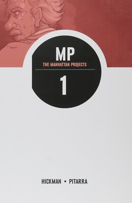 Manhattan Projects Volume 1 Science Bad GN Jonathan Hickman Nick Pitarra New NM