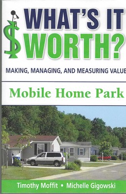 What's It Worth? Making, Managing, And Measuring Value: Mobile Home Park