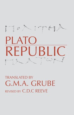 Republic (Hackett Classics) - Plato|Reeve, C. D. C.|Grube, G. M. A. - paperb...