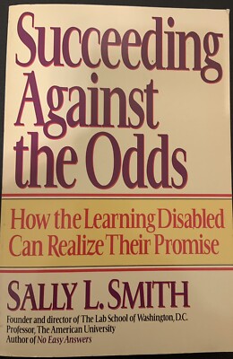 Succeeding against the Odds by Sally L. Smith