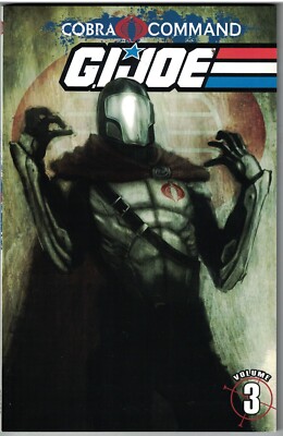 GI JOE COBRA COMMAND Vol 3 $19.99srp Chuck Dixon Snake Eyes 2012 NEW NM