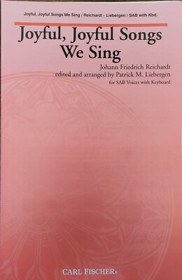 *LOT OF 15* JOYFUL, JOYFUL SONGS WE SING - Reichardt - Carl Fischer - SAB Octavo