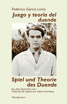 Spiel und Theorie des Duende ~ Federico Garcia Lorca ~  9783884237038