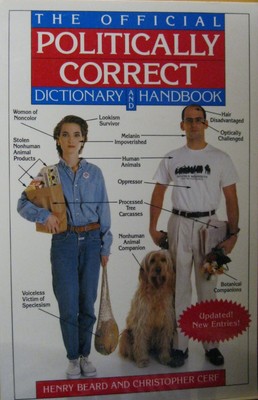 The Official Politically Correct Dictionary and Handbook: Updated! New Entri...