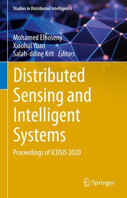 Distributed Sensing and Intelligent Systems: Proceedings of ICDSIS 2020 (Stud...