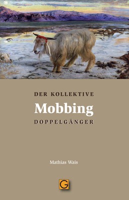 Mobbing, Mathias Wais