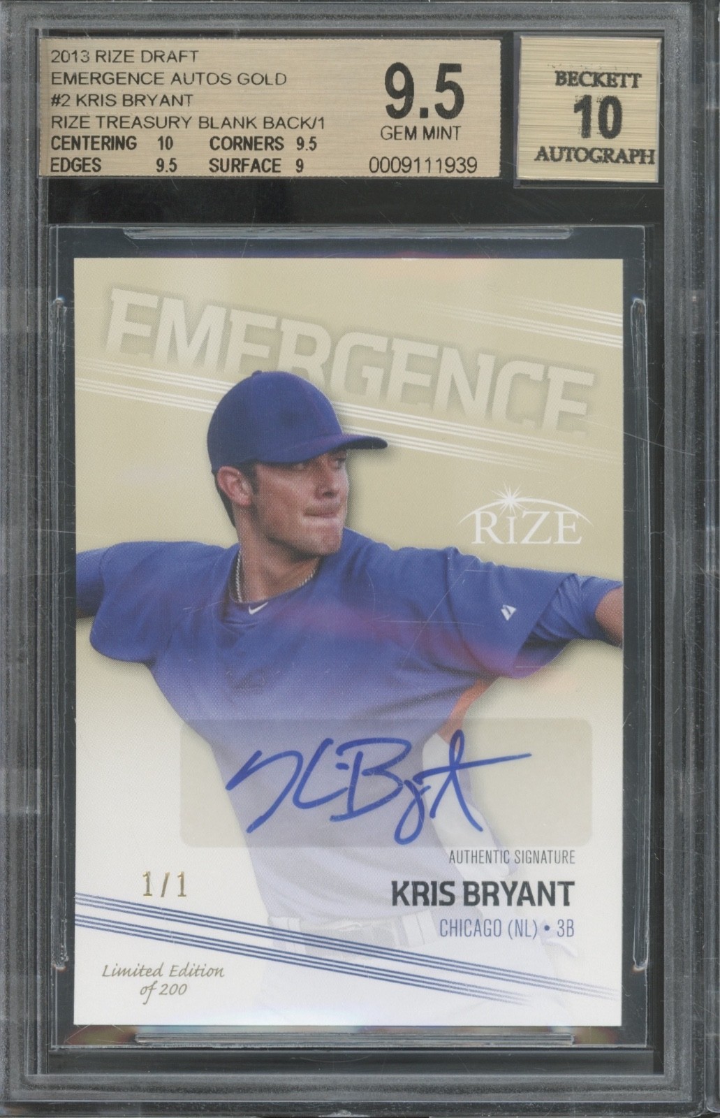 2013 Rize Emergence Gold Blank Back Kris Bryant 1/1 RC Gem Mint BGS 9.5 10 Auto