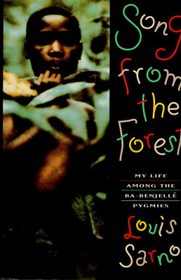 Song from the Forest: My Life among the Ba-Benjelle Pygmies Louis Sarno [HB-VG]