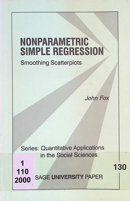 Nonparametric Simple Regression: Smoothing Scatterplots Quantitative Application