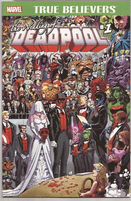 TRUE BELIEVERS: THE WEDDING OF DEADPOOL #1   WRAP AROUND COVER   ONE SHOT