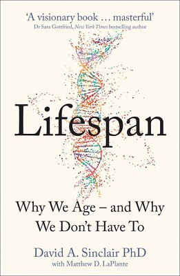 Lifespan: Why We Age?and Why We Don't David A. Sinclair NEW Paperback