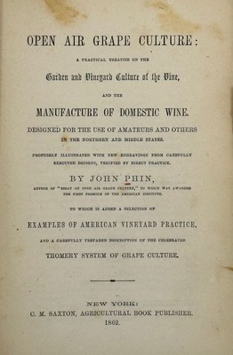 John PHIN / OPEN AIR GRAPE CULTURE Practical Treatise on the Garden and Vineyard