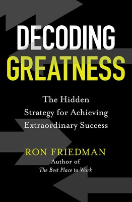 New : Decoding Greatness by Ron Friedman-'Ship from USA'