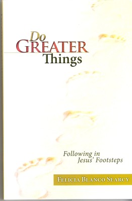 Do Greater Things - Felicia Blanco Searcy - Paperback - Good
