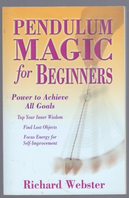 Pendulum Magic for Beginners: Tap Into Your Inner Wisdom - paperback Webster...