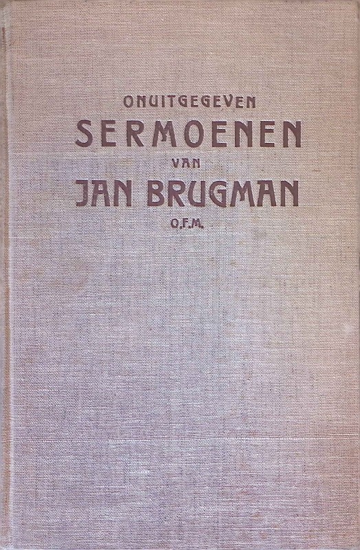 Onuitgegeven Sermoenen. Studien En Tekstuitgaven Van Ons Geestelijk Erf. Deel Vi