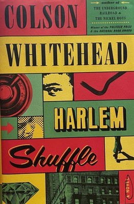 Colson WHITEHEAD, SIGNED / Harlem Shuffle FIRST EDITION 2021