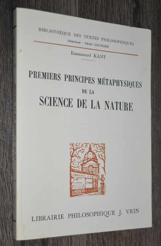 Emmanuel Kant - Premiers Principes Metaphysiques De La Science De La Nature-1982