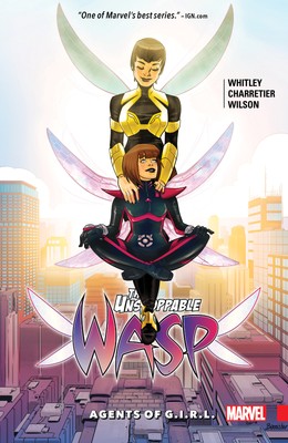 THE UNSTOPPABLE WASP VOL. 2: AGENTS OF G.I.R.L. [Paperback] Whitley, Jeremy;