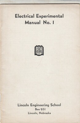 EXPERIMENTAL ELECTRICAL ENGINEERING  Vol. 1   - Lincoln Engineering School 