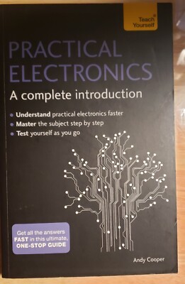 Practical Electronics: A Complete Introduction by Andy Cooper PB
