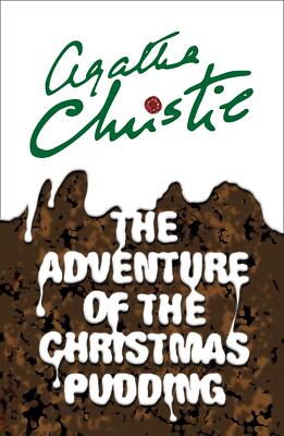 The Adventure of the Christmas Pudding (Poirot) by Agatha Christie 2017 PB New