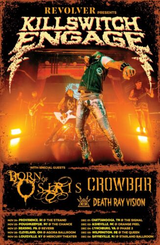  KILLSWITCH ENGAGE / BORN OF OSIRIS / CROWBAR 2018 U.S.A. CONCERT TOUR POSTER