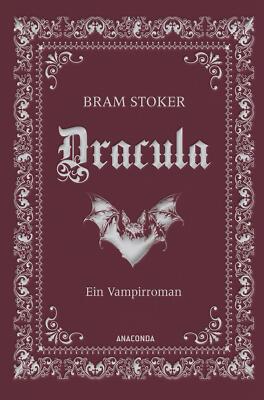 Bram Stoker Dracula. Ein Vampirroman