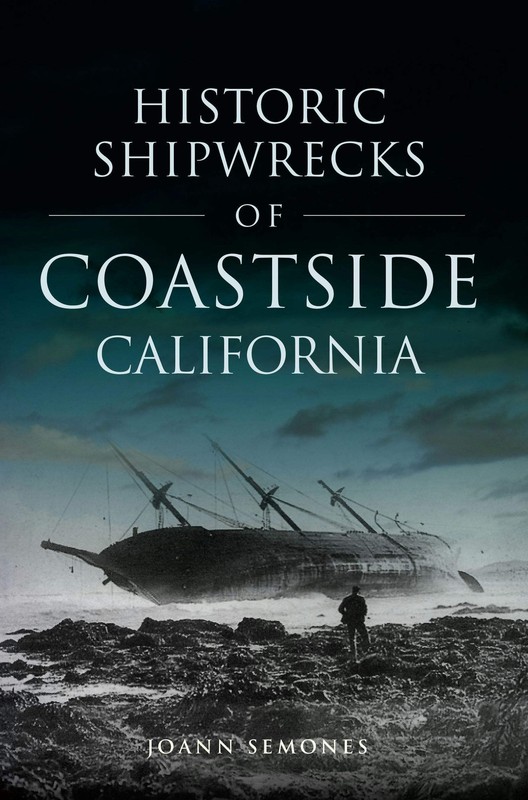 NEW The History Press Historic Shipwrecks of Coastside California, CA