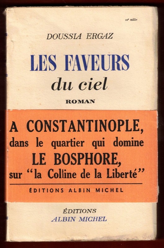 Les Faveurs Du Ciel [Doussia Ergaz] Editions Albin Michel 1946