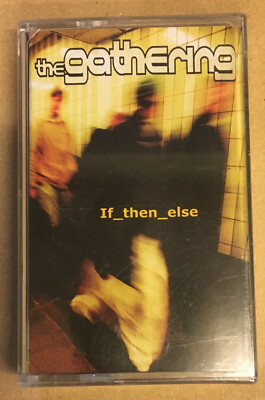THE GATHERING - IF THEN ELSE (2001) SEALED CASSETTE MADE IN TURKEY