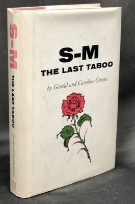 Gerald Greene, Caroline / S-M The Last Taboo 1st Edition 1973