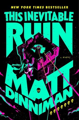 Matt Dinniman This Inevitable Ruin