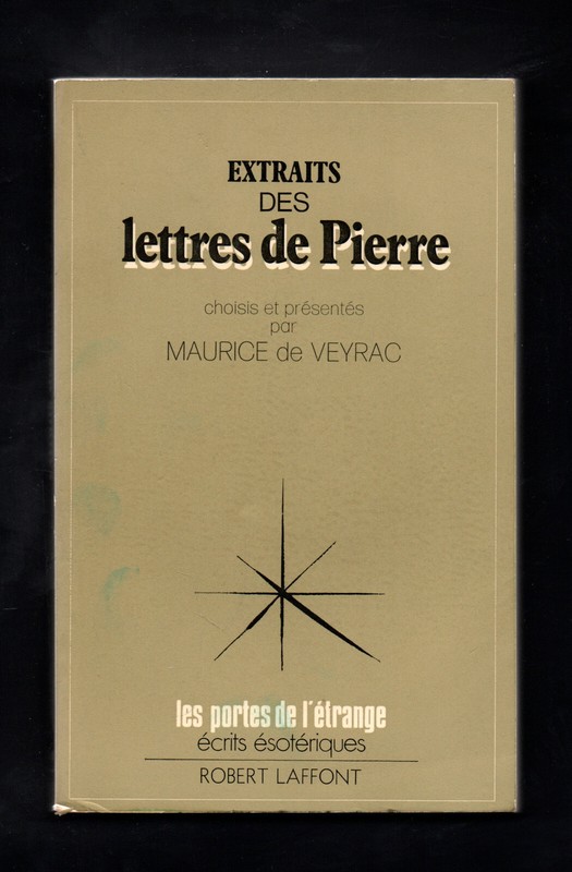 Extrait Des Lettres De Pierre Choisis Et PrÃ©SentÃ©S Par Maurice De Veyrac
