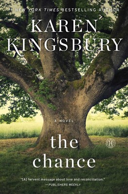THE CHANCE: A NOVEL