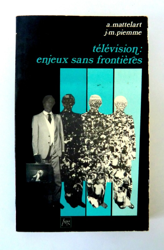 Television Enjeux Sans Frontieres - Mattelart Et Piemme- Ed Pugrenoble  1980