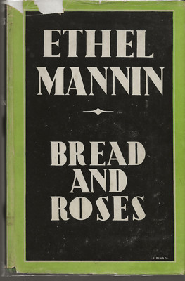 BREAD AND ROSES ETHEL MANNIN 1944 MACDONALD & CO HARDCOVER WITH JACKET