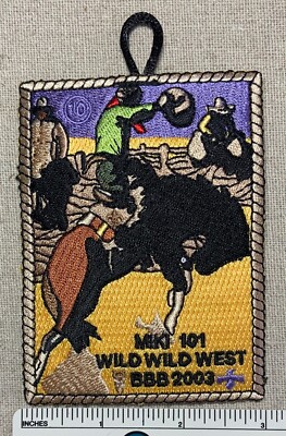 2003 MIKANAKAWA LODGE 101 OA Order of the Arrow BBB Wild West PATCH Circle 10 TX